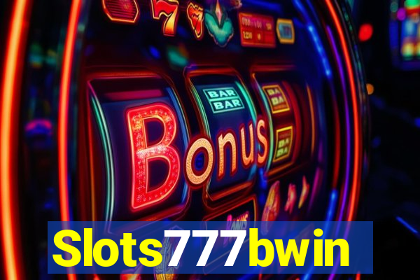 Slots777bwin