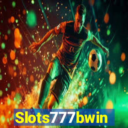 Slots777bwin