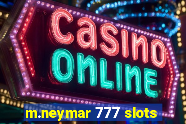 m.neymar 777 slots