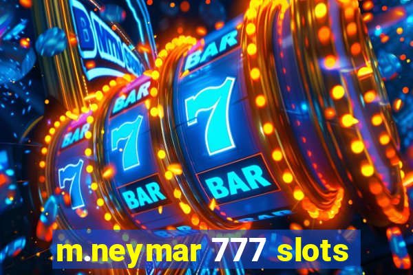 m.neymar 777 slots