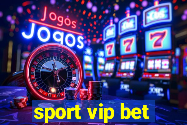 sport vip bet