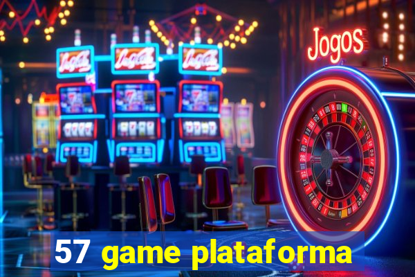 57 game plataforma