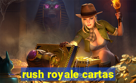 rush royale cartas