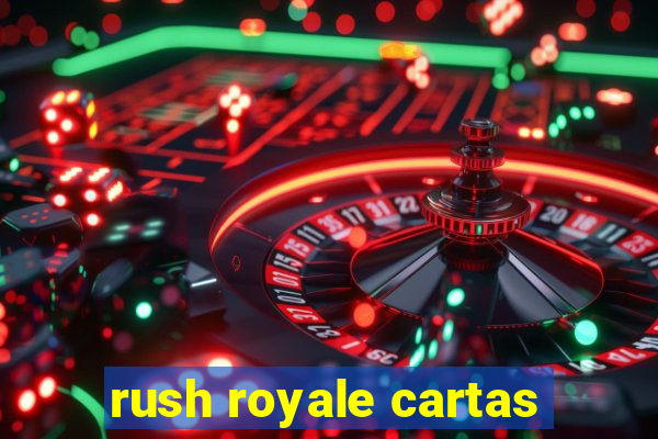 rush royale cartas