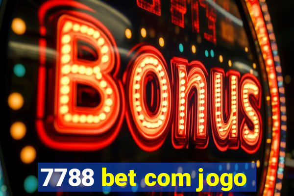 7788 bet com jogo