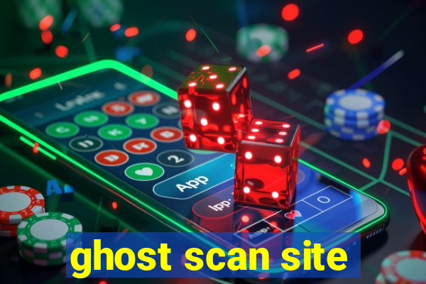 ghost scan site