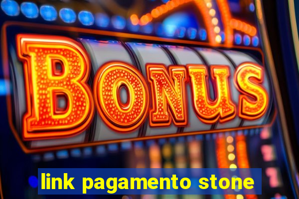 link pagamento stone