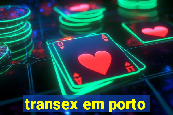 transex em porto