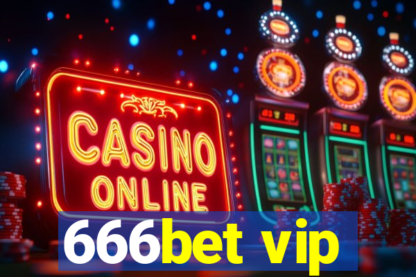 666bet vip