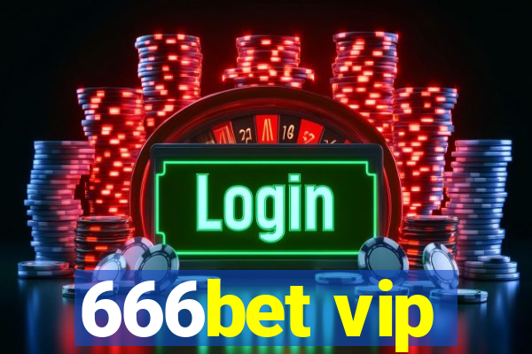 666bet vip