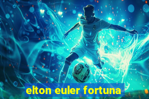 elton euler fortuna