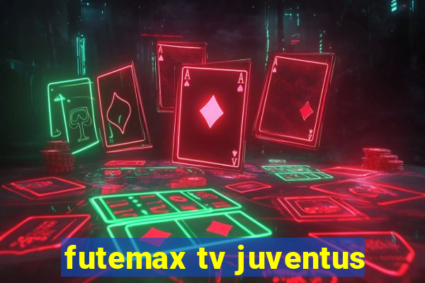 futemax tv juventus