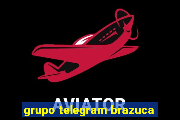 grupo telegram brazuca