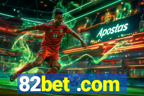 82bet .com