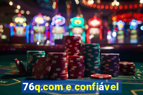 76q.com e confiável