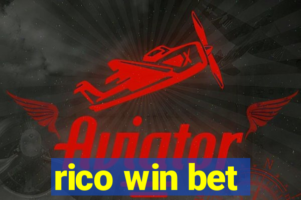 rico win bet