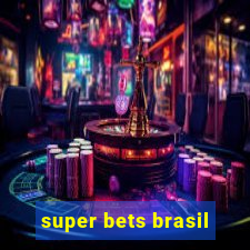 super bets brasil