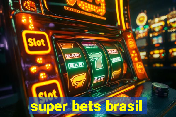 super bets brasil