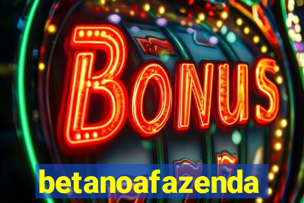 betanoafazenda