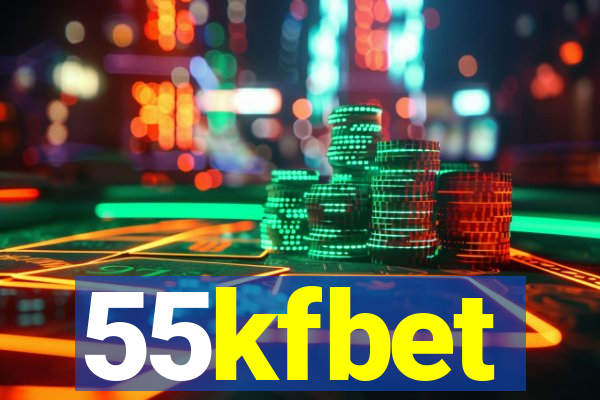 55kfbet