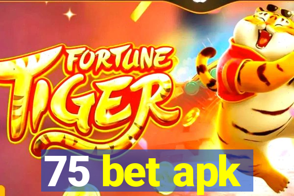 75 bet apk