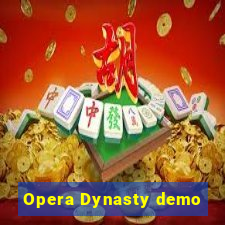 Opera Dynasty demo