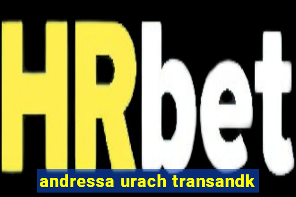 andressa urach transandk