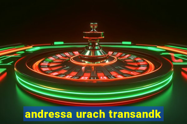 andressa urach transandk