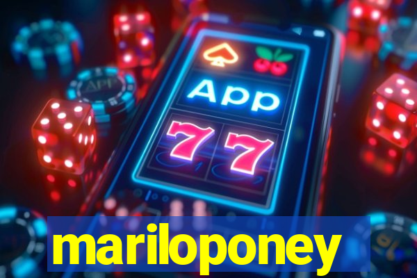 mariloponey