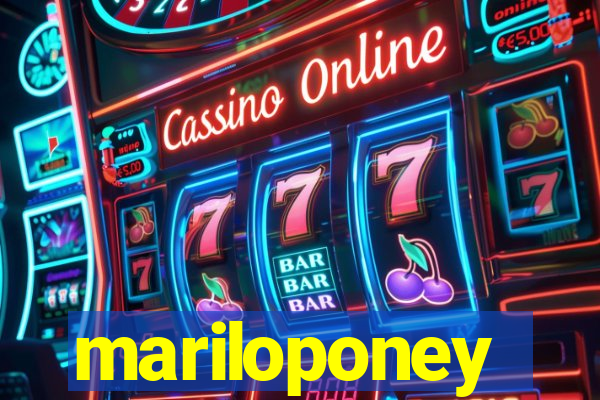 mariloponey