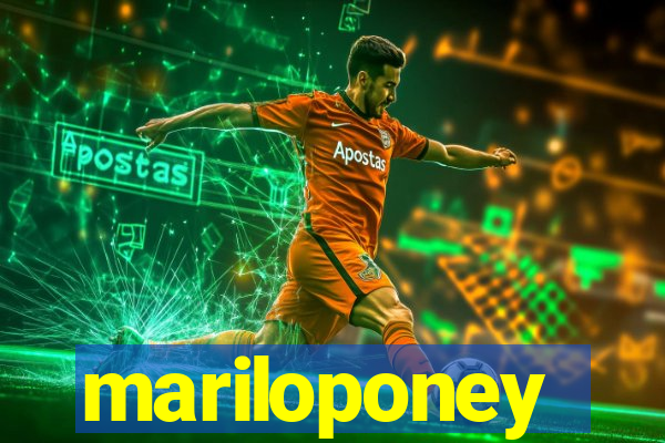 mariloponey