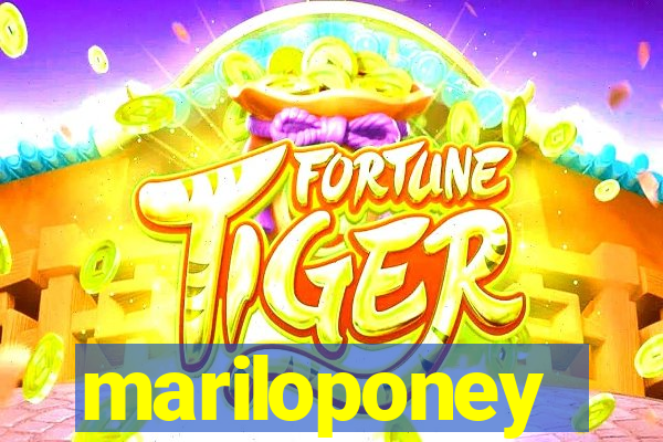 mariloponey