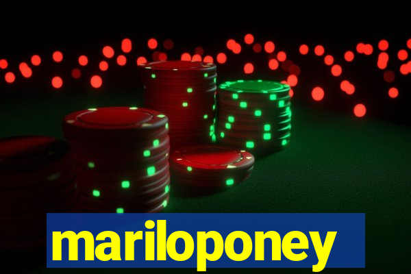 mariloponey