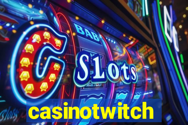 casinotwitch