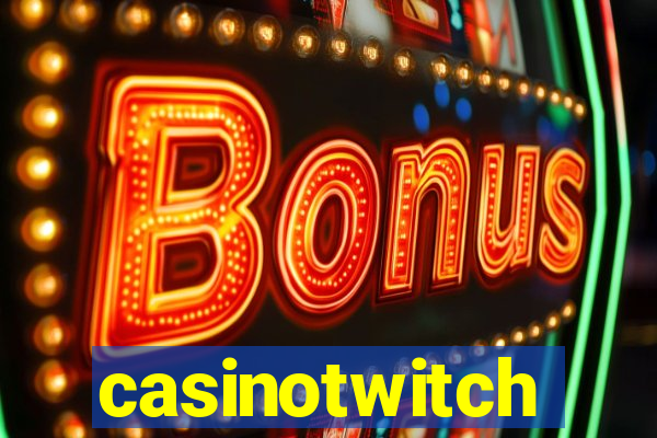 casinotwitch