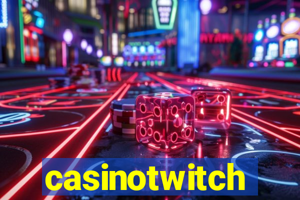 casinotwitch