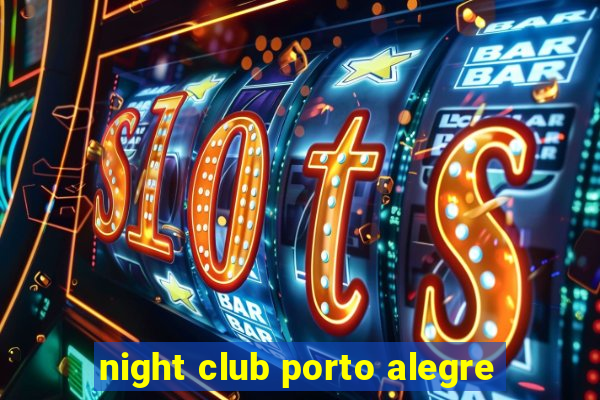 night club porto alegre