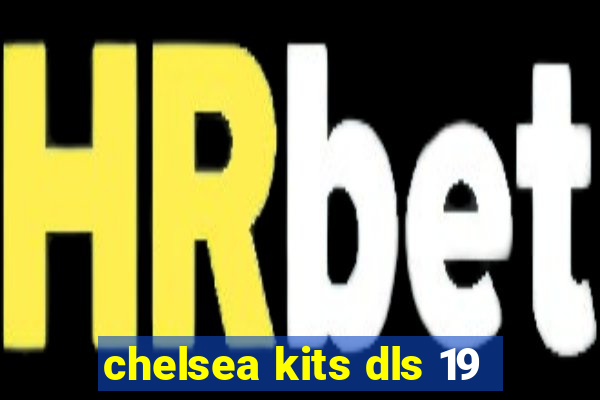 chelsea kits dls 19