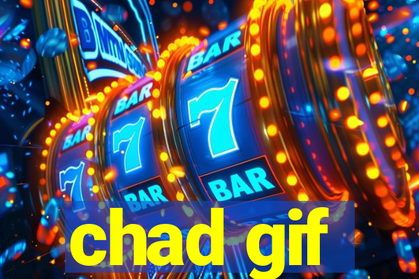 chad gif