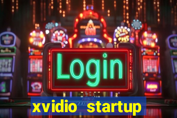 xvidio startup brasil 2024