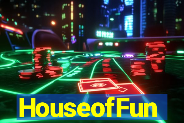 HouseofFun