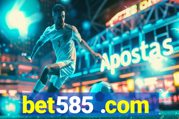 bet585 .com