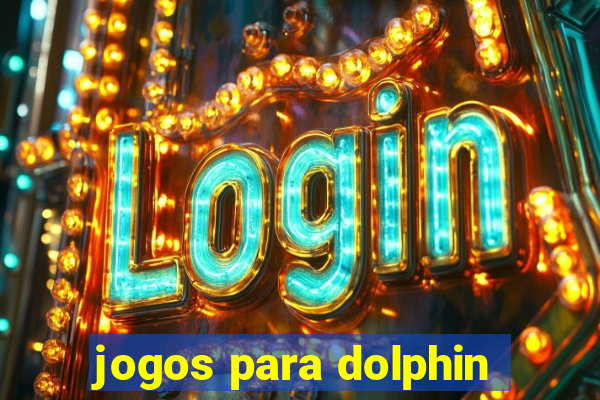 jogos para dolphin