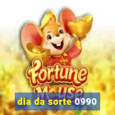 dia da sorte 0990