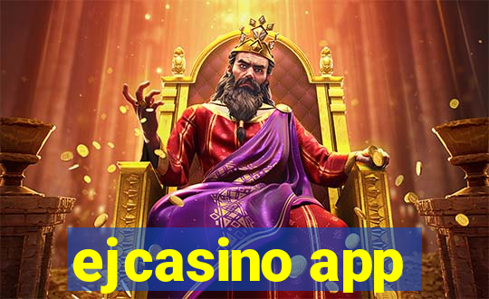 ejcasino app