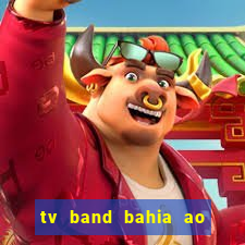 tv band bahia ao vivo online