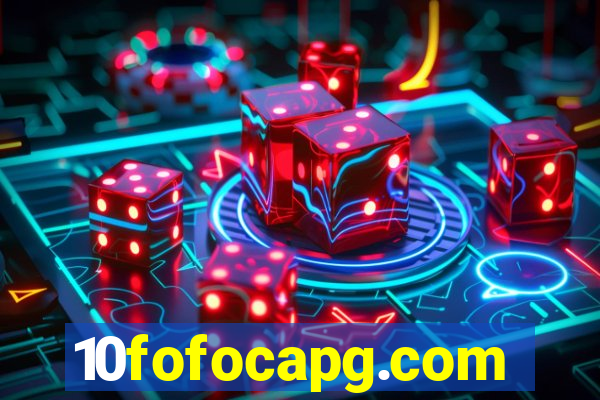 10fofocapg.com