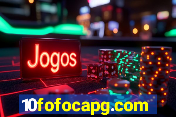 10fofocapg.com