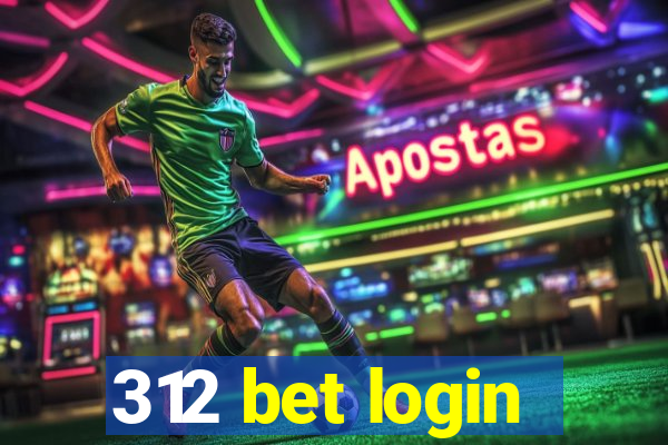 312 bet login