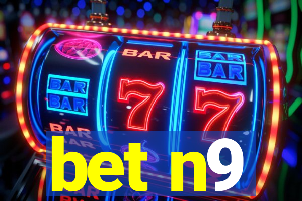 bet n9